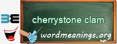 WordMeaning blackboard for cherrystone clam